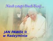 ROCZNICA WIZYTY PAPIE�A JANA PAW�A II W RADZYMINIE